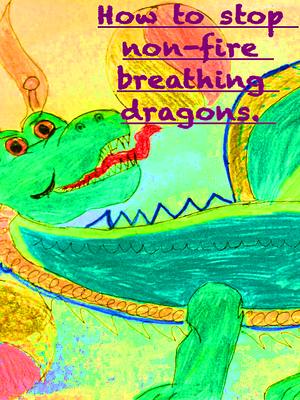 cover image of How to stop non-fire breathing dragons